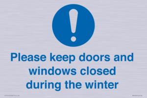 Please keep doors and windows closed during the winter